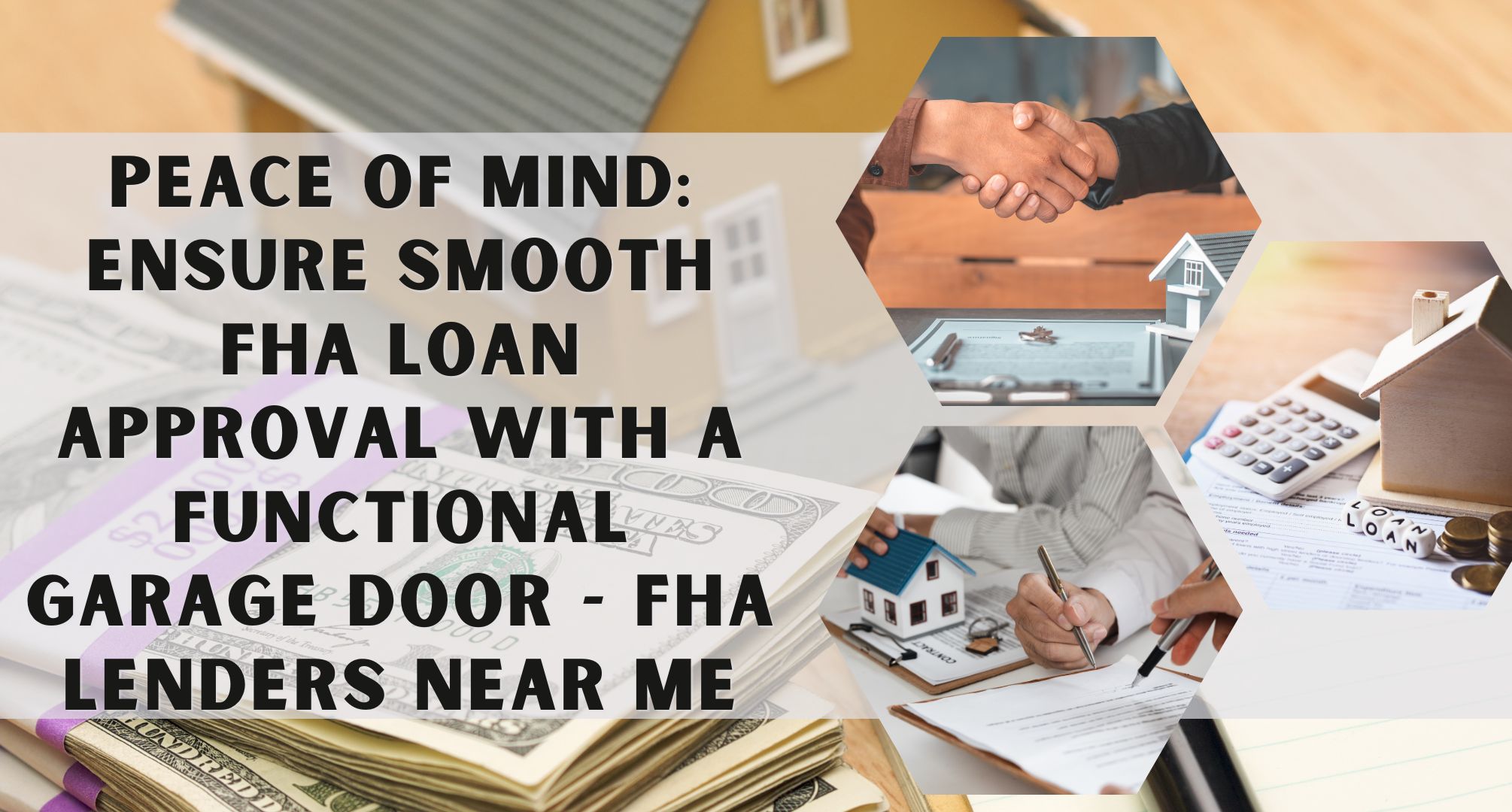 Peace of Mind: Ensure Smooth FHA Loan Approval with a Functional Garage Door - FHA Lenders Near Me